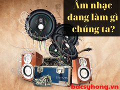 Chúng ta có phải nô lệ của âm nhạc?